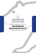 E-Book (epub) Musikalische Meilensteine, Band 1 von Silke Leopold, Dorothea Redepenning, Joachim Steinheuer