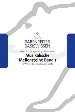 E-Book (pdf) Musikalische Meilensteine, Band 1 von Silke Leopold, Dorothea Redepenning, Joachim Steinheuer