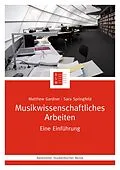 E-Book (epub) Musikwissenschaftliches Arbeiten von Matthew Gardner, Sara Springfeld