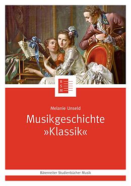 E-Book (pdf) Musikgeschichte &quot;Klassik&quot; von Melanie Unseld