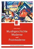 E-Book (pdf) Musikgeschichte Moderne und Postmoderne von Stefan Weiss