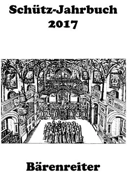 E-Book (pdf) Schütz-Jahrbuch / Schütz-Jahrbuch 2017, 39. Jahrgang von Jürgen Heidrich, Werner Breig, Konrad Küster