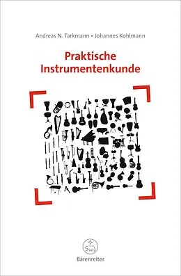 E-Book (pdf) Praktische Instrumentenkunde von Andreas N. Tarkmann, Johannes Kohlmann