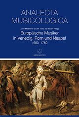 E-Book (pdf) Europäische Musiker in Venedig, Rom und Neapel 1650-1750 von 