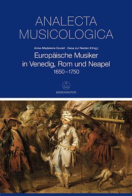 eBook (pdf) Europäische Musiker in Venedig, Rom und Neapel 1650-1750 de 