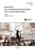 E-Book (pdf) Geschichte der musikalischen Interpretation im 19. und 20. Jahrhundert, Band 1: Ästhetik  Ideen von 
