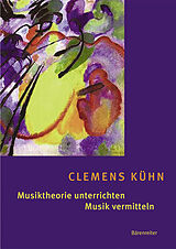 E-Book (pdf) Musiktheorie unterrichten - Musik vermitteln von Clemens Kühn