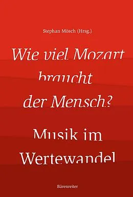 E-Book (pdf) Wie viel Mozart braucht der Mensch? von 