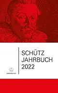 E-Book (pdf) Schütz-Jahrbuch / Schütz-Jahrbuch 2022, 44. Jahrgang von 