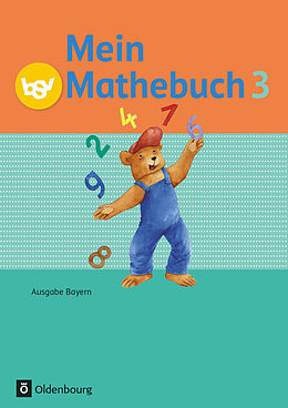 Kartonierter Einband Mein Mathebuch - Ausgabe B für Bayern - 3. Jahrgangsstufe von Christiane Listl, Andrea Kasperbauer, Brigitte Dangelat-Bergner