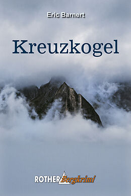 E-Book (epub) Kreuzkogel (E-Book) von Eric Barnert