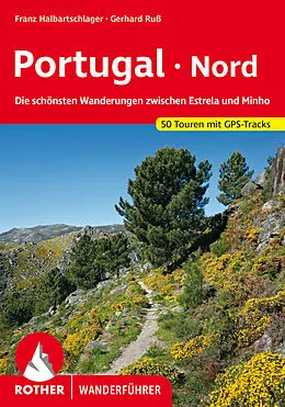 E-Book (epub) Portugal Nord (E-Book) von Franz Halbartschlager, Gerhard Ruß