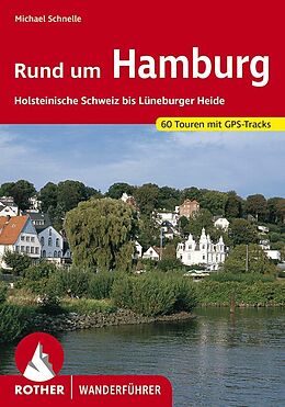 E-Book (epub) Rund um Hamburg (E-Book) von Michael Schnelle