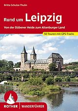 E-Book (epub) Rund um Leipzig (E-Book) von Britta Schulze-Thulin