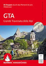 Kartonierter Einband GTA  Grande Traversata delle Alpi von Iris Kürschner, Dieter Haas