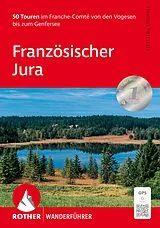 Kartonierter Einband ROTHER Wanderführer Französischer Jura von Thomas Rettstatt