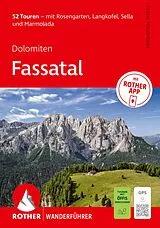 Kartonierter Einband ROTHER Wanderführer Dolomiten - Fassatal. 52 Touren  mit Rosengarten, Langkofel, Sella und Marmolada von Franz Hauleitner
