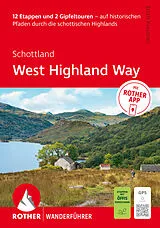 Kartonierter Einband ROTHER Wanderführer Schottland: West Highland Way. 12 Etappen und 2 Gipfeltouren von Edith Kreutner