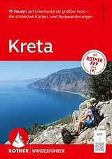 Kartonierter Einband ROTHER Wanderführer Kreta. 77 Touren auf Griechenlands größter Insel  die schönsten Küsten- und Bergwanderungen von Rolf Goetz