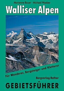 Fester Einband Walliser Alpen von Michael Waeber, Marianne Bauer