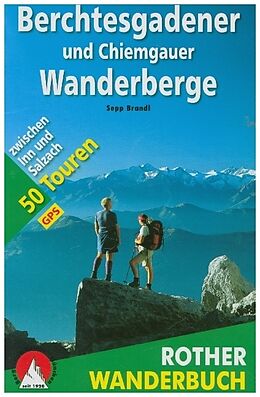 Kartonierter Einband Berchtesgadener und Chiemgauer Wanderberge von Sepp Brandl, Marc Brandl