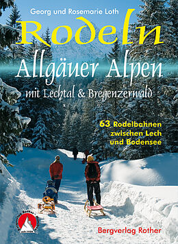Kartonierter Einband Rodeln Allgäuer Alpen von Georg Loth, Rosemarie Loth