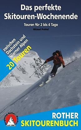 Kartonierter Einband Das perfekte Skitouren-Wochenende von Michael Pröttel
