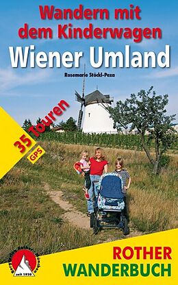 Kartonierter Einband Wandern mit dem Kinderwagen Wiener Umland von Rosemarie Stöckl-Pexa