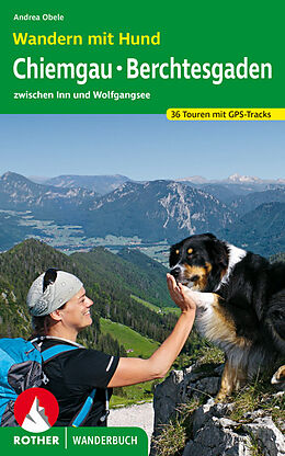 Kartonierter Einband Wandern mit Hund Chiemgau - Berchtesgaden von Andrea Obele
