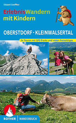 Kartonierter Einband Erlebniswandern mit Kindern Oberstdorf - Kleinwalsertal von Eduard Soeffker