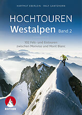 Kartonierter Einband Hochtouren Westalpen Band 2 von Hartmut Eberlein, Ralf Gantzhorn
