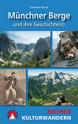 Kartonierter Einband Münchner Berge und ihre Geschichte(n) von Christian Rauch