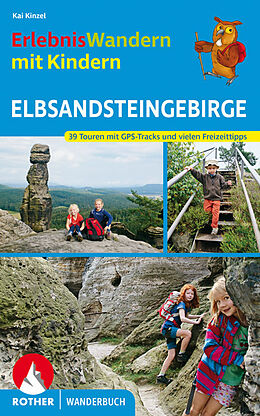 Kartonierter Einband ErlebnisWandern mit Kindern Elbsandsteingebirge von Kaj Kinzel