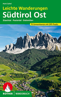 Kartonierter Einband Leichte Wanderungen Südtirol Ost von Mark Zahel