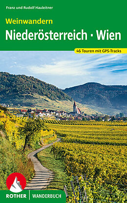 Kartonierter Einband Weinwandern Niederösterreich  Wien von Franz Hauleitner, Rudolf Hauleitner