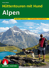 Kartonierter Einband Hüttentouren mit Hund Alpen von Romy Robst