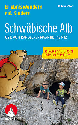 Kartonierter Einband (Kt) ErlebnisWandern mit Kindern Schwäbische Alb Ost: von Kathrin Schön