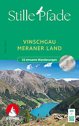 Kartonierter Einband Stille Pfade Vinschgau - Meraner Land von Mark Zahel