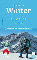 Kartonierter Einband Wandern im Winter - Allgäuer Alpen von Herbert Mayr