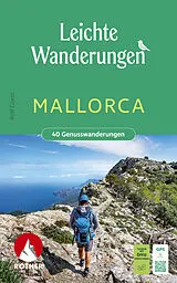 Kartonierter Einband Leichte Wanderungen Mallorca. 40 Genusswanderungen von Rolf Goetz