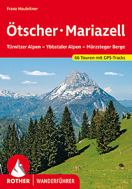 Kartonierter Einband Ötscher - Mariazell von Franz Hauleitner