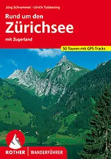 Kartonierter Einband ROTHER Wanderführer Rund um den Zürichsee von Ulrich Tubbesing