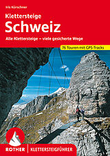 Kartonierter Einband Klettersteige Schweiz von Iris Kürschner