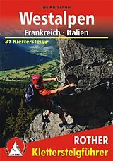 Kartonierter Einband Klettersteige Westalpen. Frankreich - Italien von Iris Kürschner