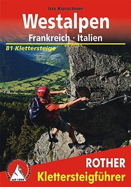 Kartonierter Einband Klettersteige Westalpen. Frankreich - Italien von Iris Kürschner