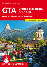 Kartonierter Einband GTA  Grande Traversata delle Alpi von Iris Kürschner, Dieter Haas
