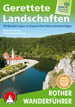 Kartonierter Einband Gerettete Landschaften von Winfried Berner, Ulrike Rohm-Berner