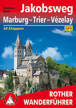 Kartonierter Einband Jakobsweg Marburg - Trier - Vézelay von Stefanie Roth