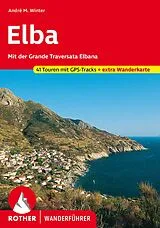 Kartonierter Einband ROTHER Wanderführer Elba von André M. Winter
