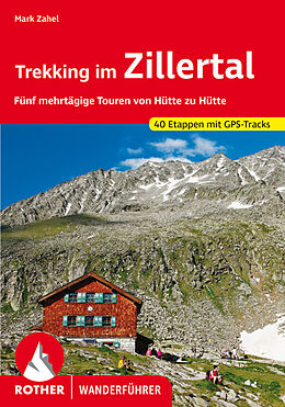Kartonierter Einband Trekking im Zillertal von Mark Zahel